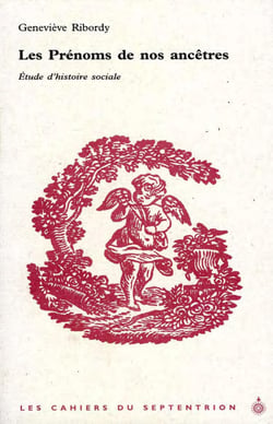 Les Prénoms de nos ancêtres - Étude d'histoire sociale