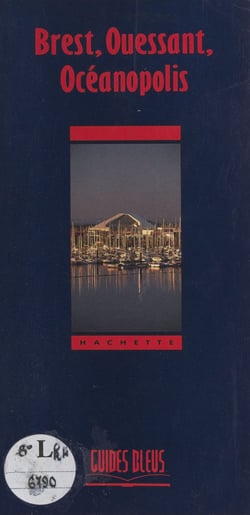 Brest, Ouessant, Océanopolis