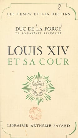 Louis XIV et sa cour