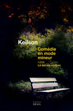 Comédie en mode mineur. suivi de Là est ma maison