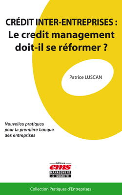 Crédit inter-entreprises - Le credit management doit-il se réformer ?