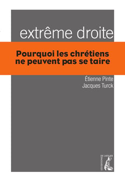 Extrême droite - Pourquoi les chrétiens ne peuvent pas se taire