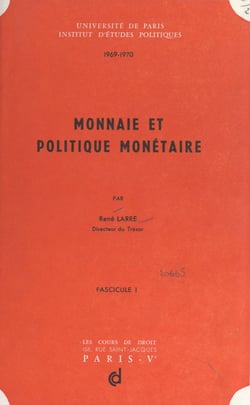 Monnaie et politique monétaire, 1969-1970 (1)