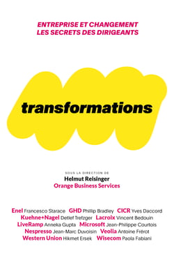 Transformations - Entreprise et changement : les secrets des dirigeants