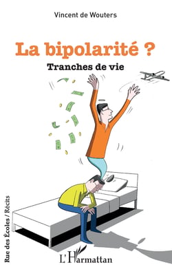 La bipolarité ? - Tranches de vie