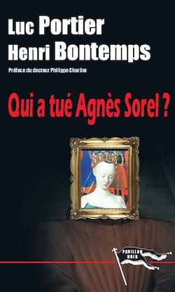 Qui a tué Agnès Sorel ?