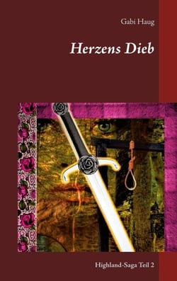 Herzens Dieb - Highland-Saga Teil 2
