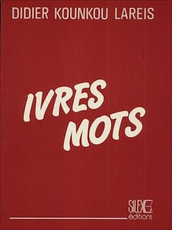 Ivres mots - Poèmes
