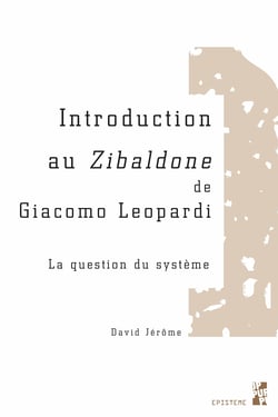 Introduction au Zibaldone de Giacomo Leopardi - La question du système