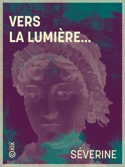 Vers la lumière… - Affaire Dreyfus : impressions vécues