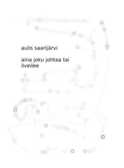Aina joku johtaa tai ilveilee