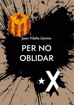 Per no oblidar - "El procés d'independència" Des de l'inici fins a la Diada de 2021