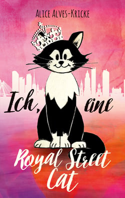 Ich, eine Royal Street Cat - Eine Miaugraphie