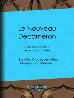Le Nouveau Décaméron - Neuvième journée - Les Amours chastes
