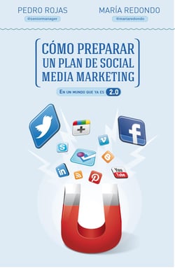 Cómo preparar un plan de social media marketing - En un mundo que ya es 2.0