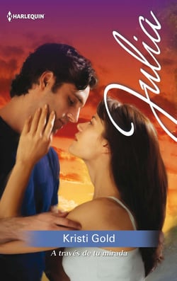 A través de tu mirada - El mejor regalo para San Valentín, una novela de Harlequin