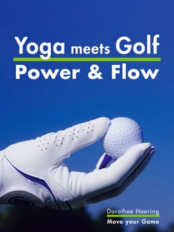 Yoga meets Golf: More Power &amp; More Flow - Golf Fitness with Yoga