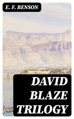 David Blaze Trilogy - David Blaize, David Blaize and the Blue Door &amp; David Blaize of King's