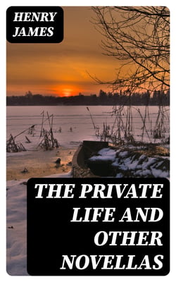 The Private Life and Other Novellas - Lord Beaupré, The Visits