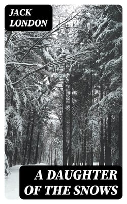 A Daughter of the Snows