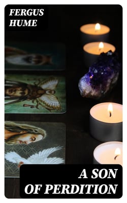 A Son of Perdition - An Occult Romance