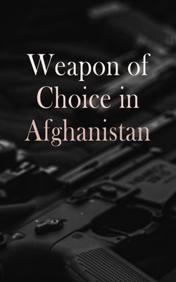 Weapon of Choice in Afghanistan - U.S. Army Special Operation Forces in Afghanistan