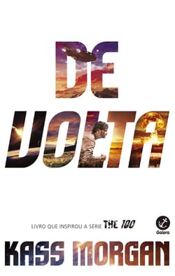 De volta - The 100 - vol. 3