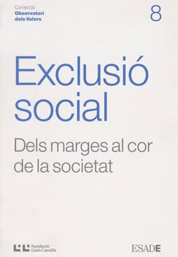 Exclusió social - Dels marges al cor de la societat