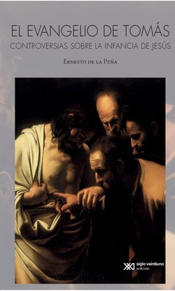 El evangelio de Tomás - Controversias sobre la infancia de Jesús