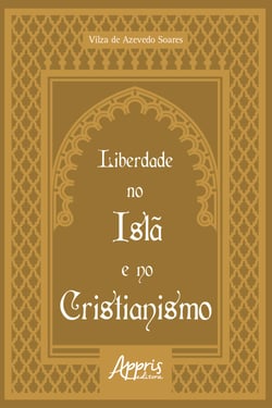 Liberdade no Islã e no Cristianismo