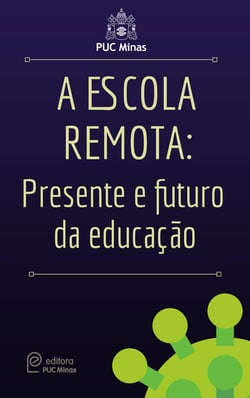 A escola remota - Presente e futuro da educação