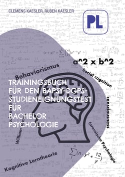 Trainingsbuch für den BaPsy-Studieneingangstest - Testvorbereitung für Bachelor Psychologie Aufnahmetest