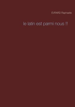 Le latin est parmi nous !!