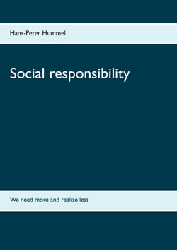 Social responsibility - We need more and realize less