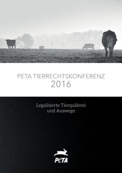 PETA Tierrechtskonferenz 2016 - Legalisierte Tierquälerei und Auswege