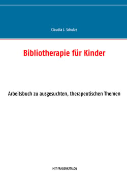 Bibliotherapie für Kinder - Arbeitsbuch