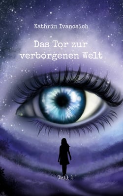 Das Tor zur verborgenen Welt - Teil 1
