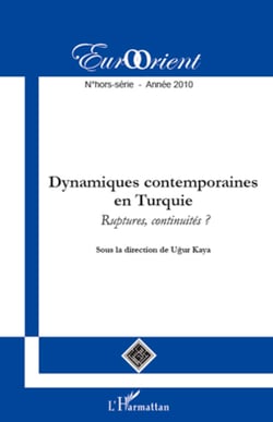 Dynamiques contemporaines en Turquie - Ruptures, continuités ?