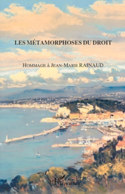 Les métamorphoses du droit - Hommage à Jean-Marie Rainaud