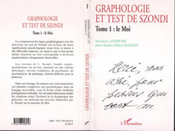Graphologie et test de Szondi - Tome 1 : le Moi