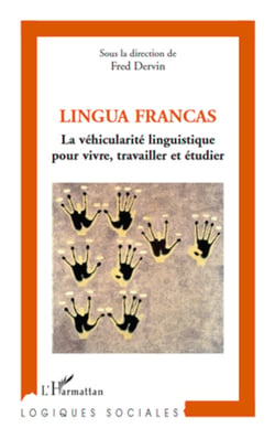 Lingua Francas - La véhicularité linguistique pour vivre, travailler et étudier