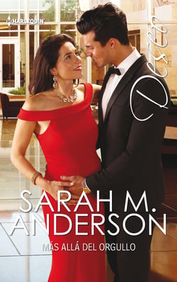 Más allá del orgullo - El mejor regalo para San Valentín, una novela de Harlequin