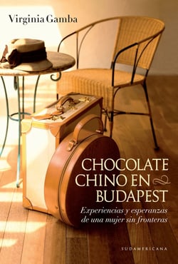 Chocolate chino en Budapest - Experiencias y esperanzas de una mujer sin fronteras
