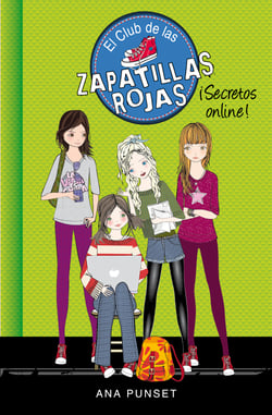 ¡Secretos Online! (Serie El Club de las Zapatillas Rojas 7)