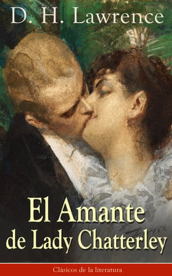 El Amante de Lady Chatterley - Clásicos de la literatura