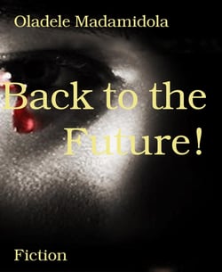 Back to the Future! - ...Uncovering the veil of fantasies