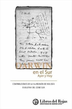 Darwin en el sur, ayer y hoy - Contribuciones de la 1º Reunión de Biología Evolutiva del Cono Sur