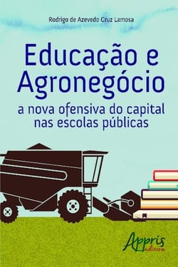 Educação e agronegócio - a nova ofensiva do capital nas escolas públicas