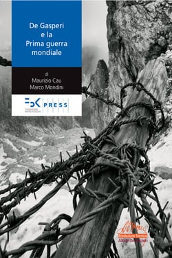 De Gasperi e la Prima guerra mondiale