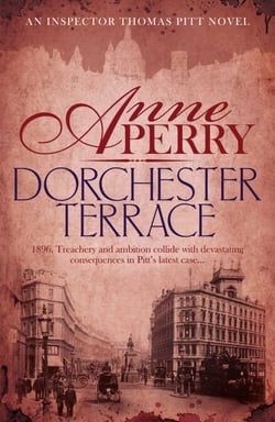 Dorchester Terrace (Thomas Pitt Mystery, Book 27) - Espionage and betrayal in the foggy streets of Victorian London